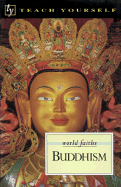 Teach Yourself Buddhism - Ericker, Clive, and Erricker, Clive, and Teach Yourself Publishing