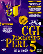 Teach Yourself CGI Programming with Perl 5 in a Week: With CDROM