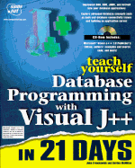 Teach Yourself Database Programming with Visual J++ in 21 Days with CD