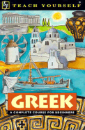 Teach Yourself Greek: Complete Course - Matsukus, Aristarhos