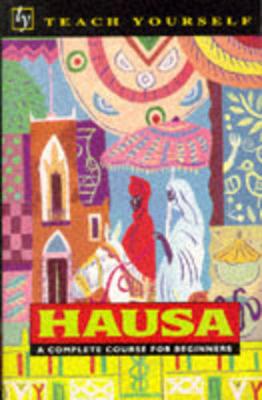 Teach Yourself Hausa - Kraft, Charles H., and Greene, A. H. M. Kirk