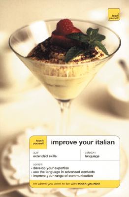 Teach Yourself Improve Your Italian (Book Only) - Lymbery, Sylvia