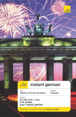 Teach Yourself Instant German Package (Book+2cds) - Smith, Elisabeth, and Smith Elisabeth