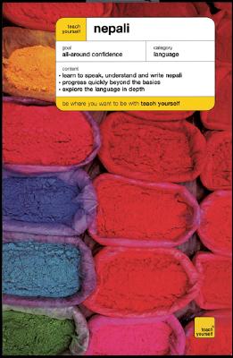 Teach Yourself Nepali Complete Course - Hutt, Michael J, and Subedi, Abhi, and Hutt Michael