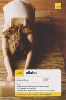 Teach Yourself Pilates - Aldridge, Matthew