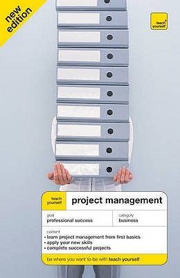 Teach Yourself Project Management 3rd Edition - Baguley, Phil