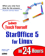 Teach Yourself Staroffice for Linux in 24 Hours