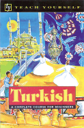 Teach Yourself Turkish Complete Course - Pollard, Asuman Celen, and Pollard, David