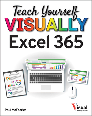 Teach Yourself Visually Excel 365 - McFedries, Paul