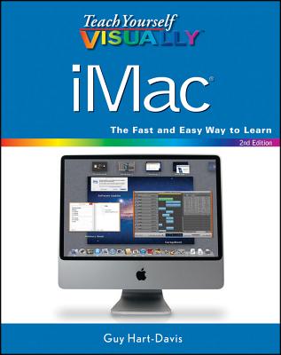 Teach Yourself Visually iMac - Hart-Davis, Guy