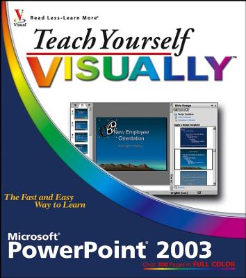 Teach Yourself Visually PowerPoint 2003 - Muir, Nancy C