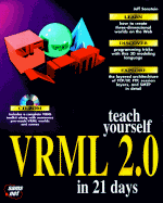 Teach Yourself VRML 2.0 in 21 Days: With CDROM