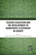 Teacher Education and the Development of Democratic Citizenship in Europe