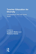 Teacher Education for Diversity: Conversations from the Global South