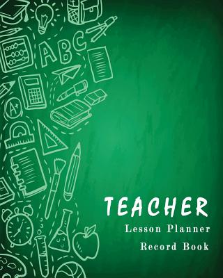 Teacher Lesson Plnner Record Book: Classroom Teaching Management Notebook Page School Education Lesson Planning - Lesson Plan Book for Teacher, Jasmine