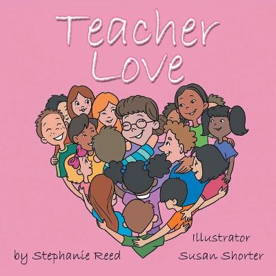 Teacher Love - Reed, Stephanie