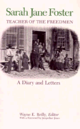 Teacher of the Freedmen: A Diary and Letters