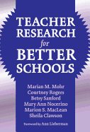 Teacher Research for Better Schools