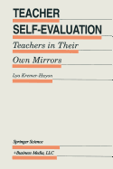 Teacher Self-Evaluation: Teachers in Their Own Mirror - Kremer-Hayon, Lya