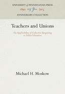 Teachers and Unions: The Applicability of Collective Bargaining to Public Education