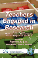 Teachers Engaged in Research: Inquiry in Mathematics Classrooms, Grades Pre-K-2