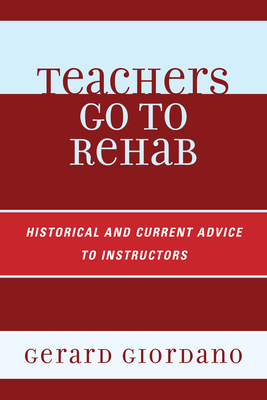 Teachers Go to Rehab - Giordano, Gerard