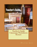 Teacher's Guide Classroom Worksheets Restart