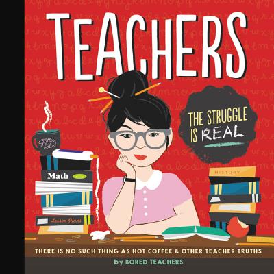 Teachers: There Is No Such Thing as a Hot Coffee & Other Teacher Truths - Bored Teachers