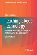 Teaching about Technology: An Introduction to the Philosophy of Technology for Non-Philosophers