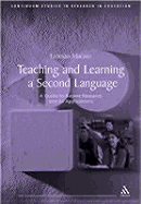 Teaching and Learning a Second Language: A Guide to Recent Research and Its Applications