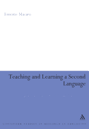 Teaching and Learning a Second Language: A Guide to Recent Research and Its Applications