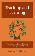 Teaching and Learning: An Inclusive Model for Academic and Social Cognition