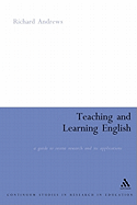 Teaching and Learning English: A Guide to Recent Research and Its Applications