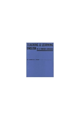 Teaching and Learning English as a Foreign Language - Fries, Charles C