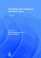 Teaching and Learning in the Early Years