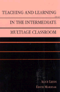 Teaching and Learning in the Intermediate Multiage Classroom
