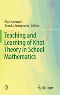 Teaching and Learning of Knot Theory in School Mathematics