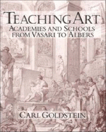 Teaching Art: Academies and Schools from Vasari to Albers