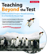Teaching Beyond the Test: Differentiated Project-Based Learning in a Standards-Based Age, Grades 6 & Up - Schlemmer, Phil, and Schlemmer, Dori