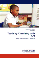 Teaching Chemistry with Cai