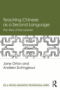 Teaching Chinese as a Second Language: The Way of the Learner