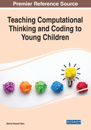 Teaching Computational Thinking and Coding to Young Children