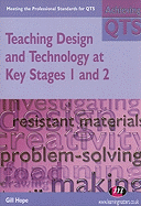 Teaching Design and Technology at Key Stages 1 and 2