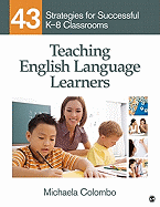 Teaching English Language Learners: 43 Strategies for Successful K-8 Classrooms