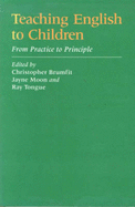 Teaching English to Children: From Practice to Principle