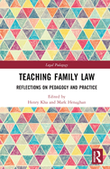 Teaching Family Law: Reflections on Pedagogy and Practice