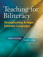 Teaching for Biliteracy: Strengthening Bridges Between Languages