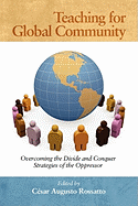 Teaching for Global Community: Overcoming the Divide and Conquer Strategies of the Oppressor