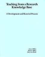 Teaching from a Research Knowledge Base: A Development and Renewal Process