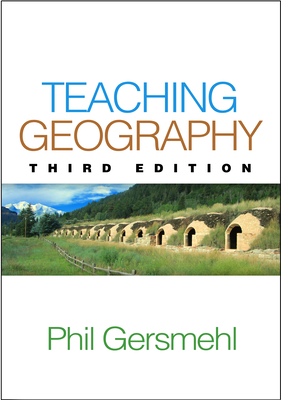Teaching Geography - Gersmehl, Phil, PhD